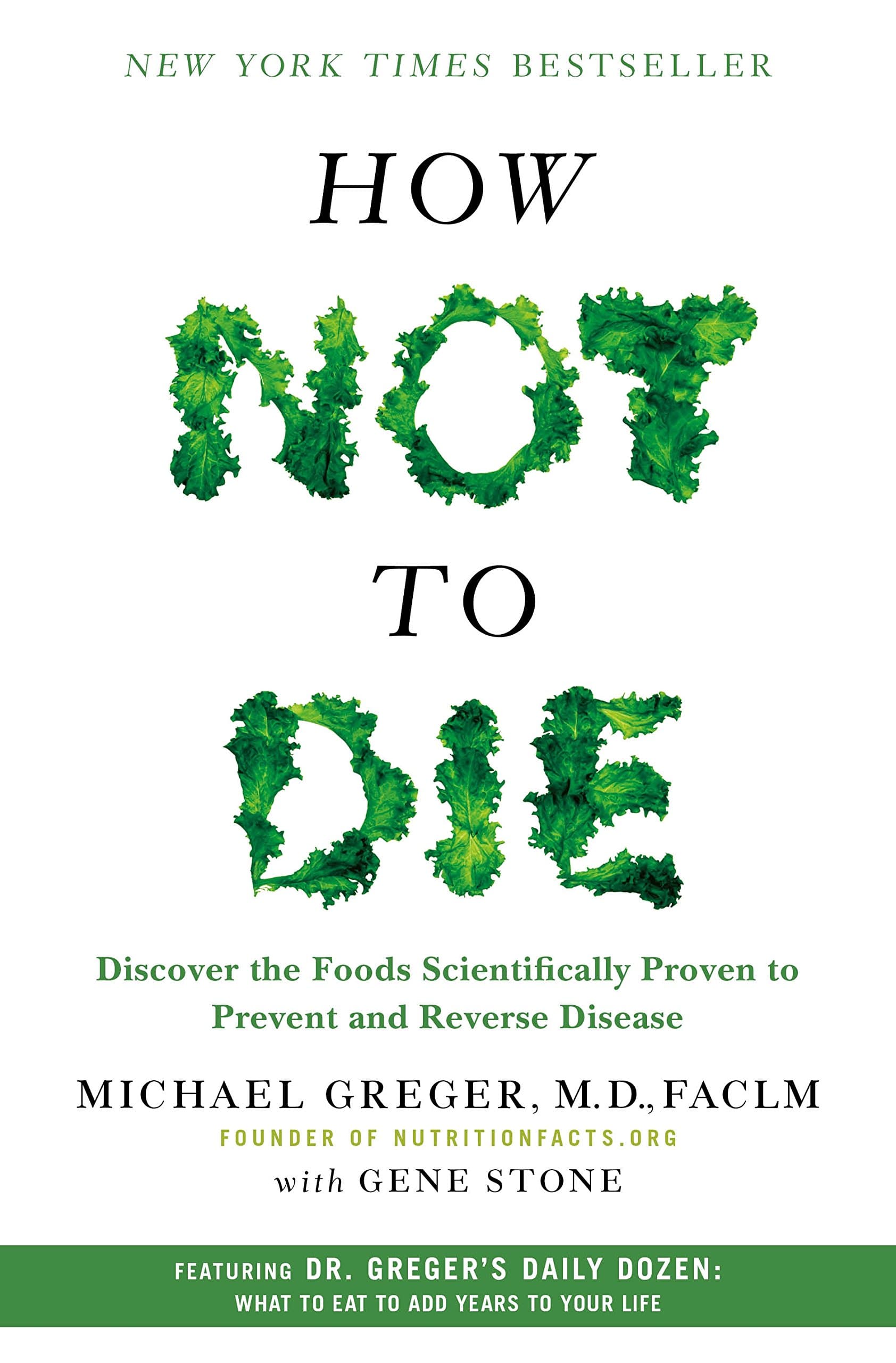 How Not to Die by Dr. Michael Greger