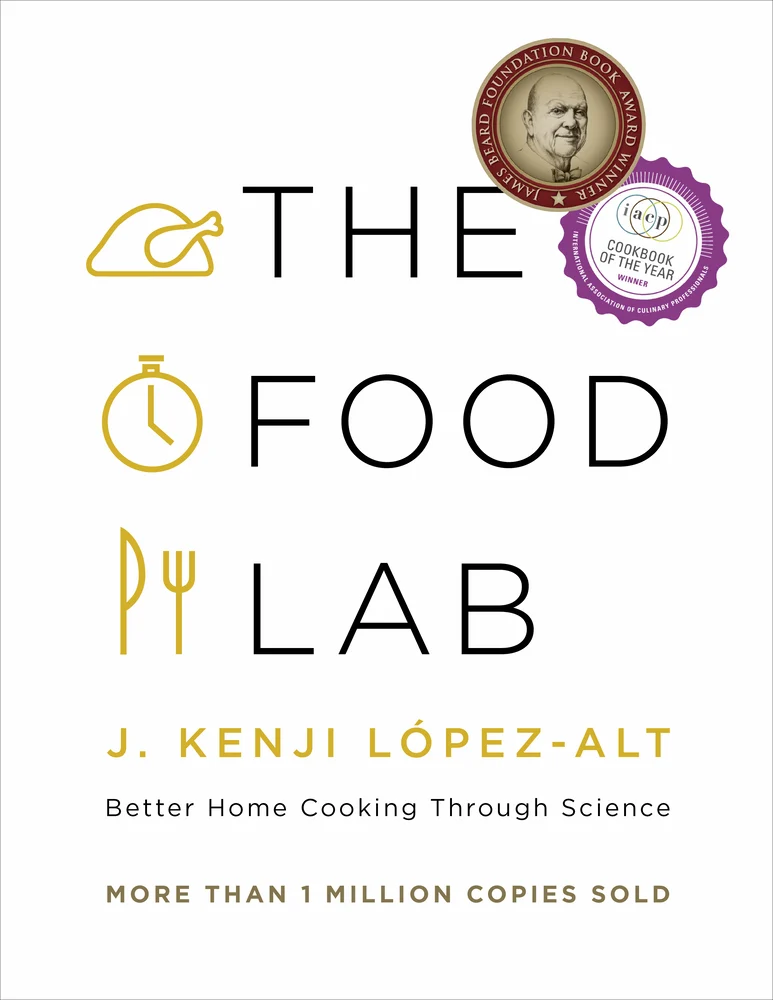 The Food Lab by Kenji López-Alt